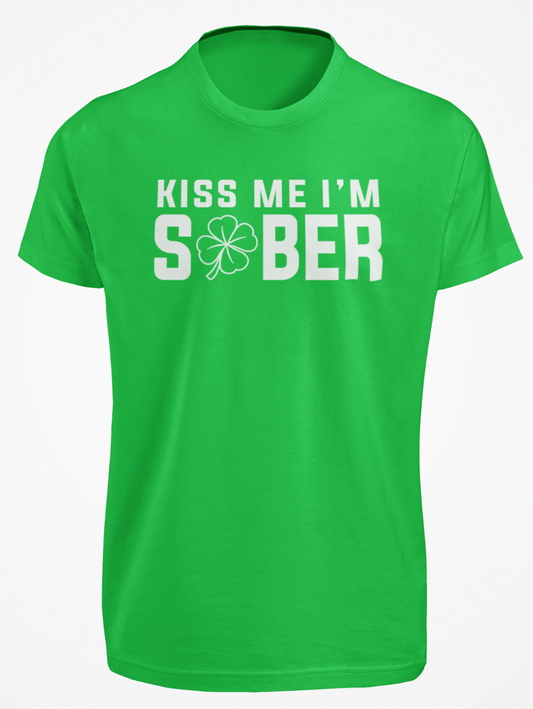 Kiss Me I'm Sober Unisex Tshirt