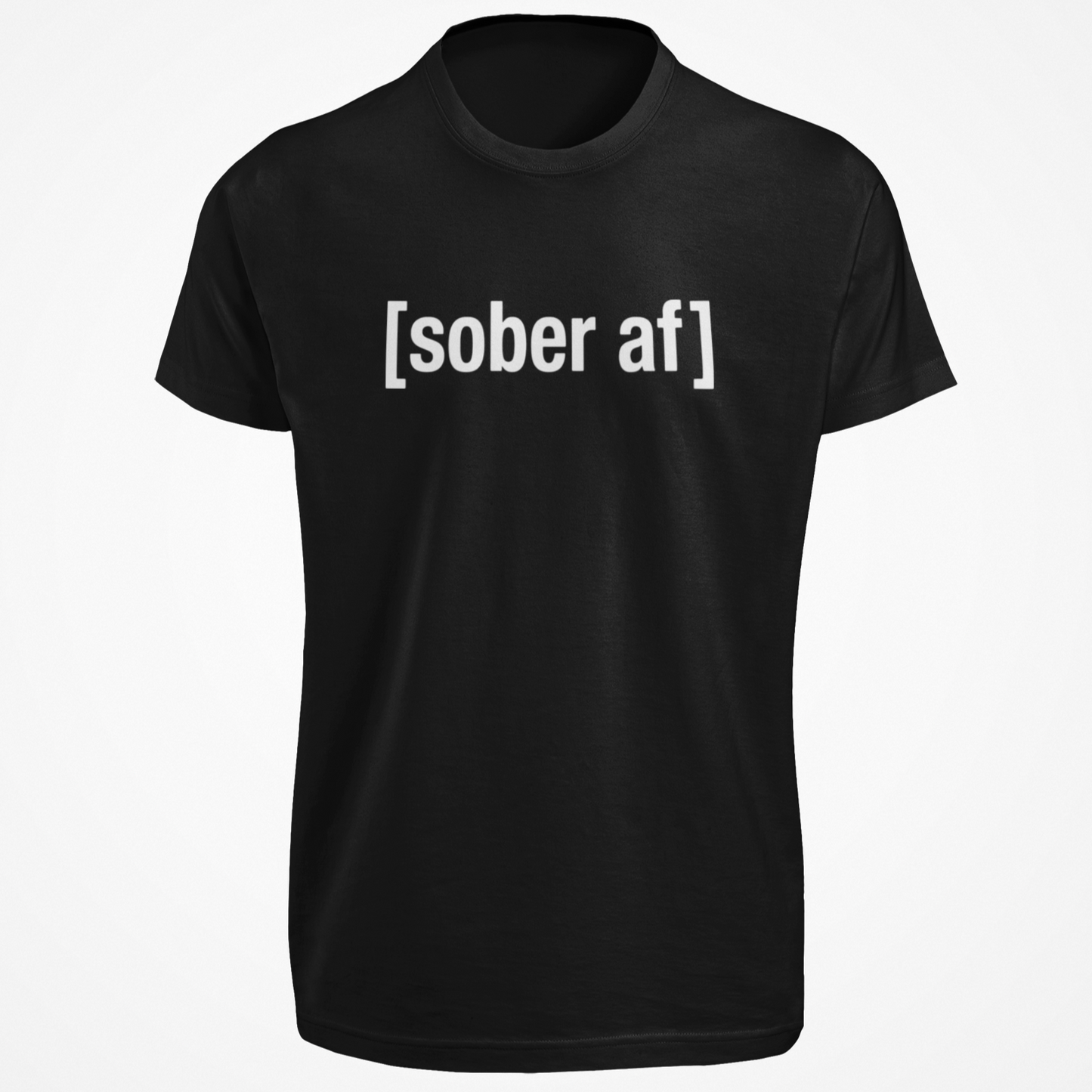 Sober AF Unisex Tee