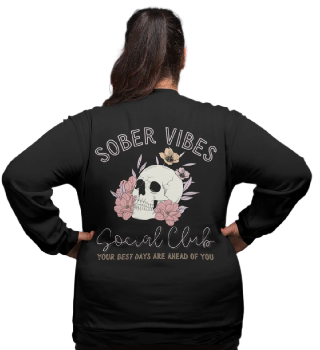 Sober Vibes Sweatshirt