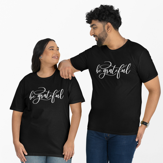 Be Grateful Unisex Tee