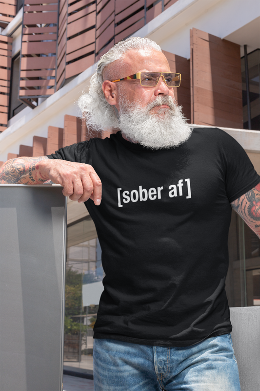 Sober AF Unisex Tee